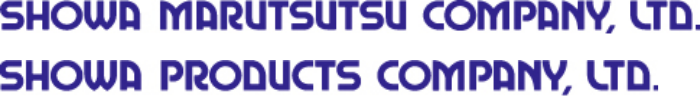 Showa Marutsutsu COMPANY, LTD. Showa Products Co., Ltd. 